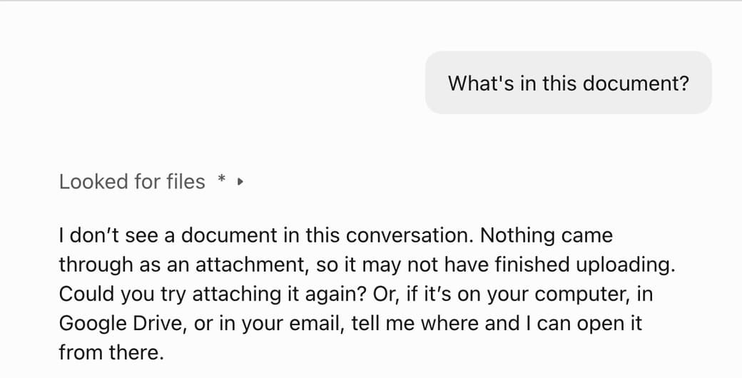 You ask “What’s in this document?”, and Claude replies that it sees no document in the conversation and asks for an attachment