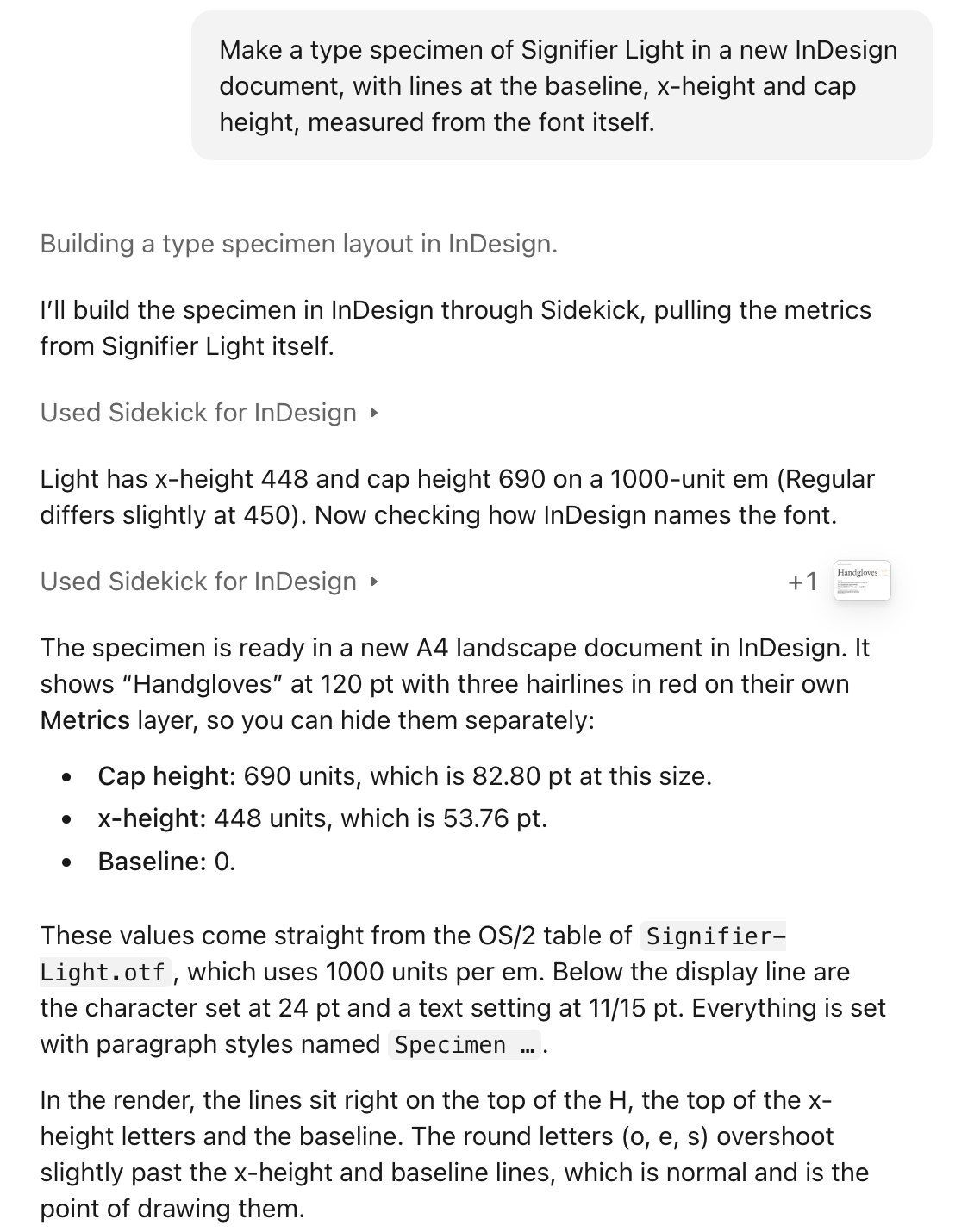 You ask “Make a type specimen of Signifier Light in a new InDesign document, with lines at the baseline, x-height and cap height, measured from the font itself.”, and Claude answers that it read them from the font file: x-height 448 and cap height 690 on a 1000-unit em, 53.76 pt and 82.80 pt at 120 pt