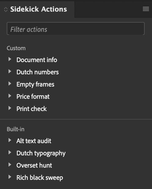 The Sidekick Actions panel with your own actions under Custom and Alt text audit, Dutch typography, Overset hunt and Rich black sweep under Built-in